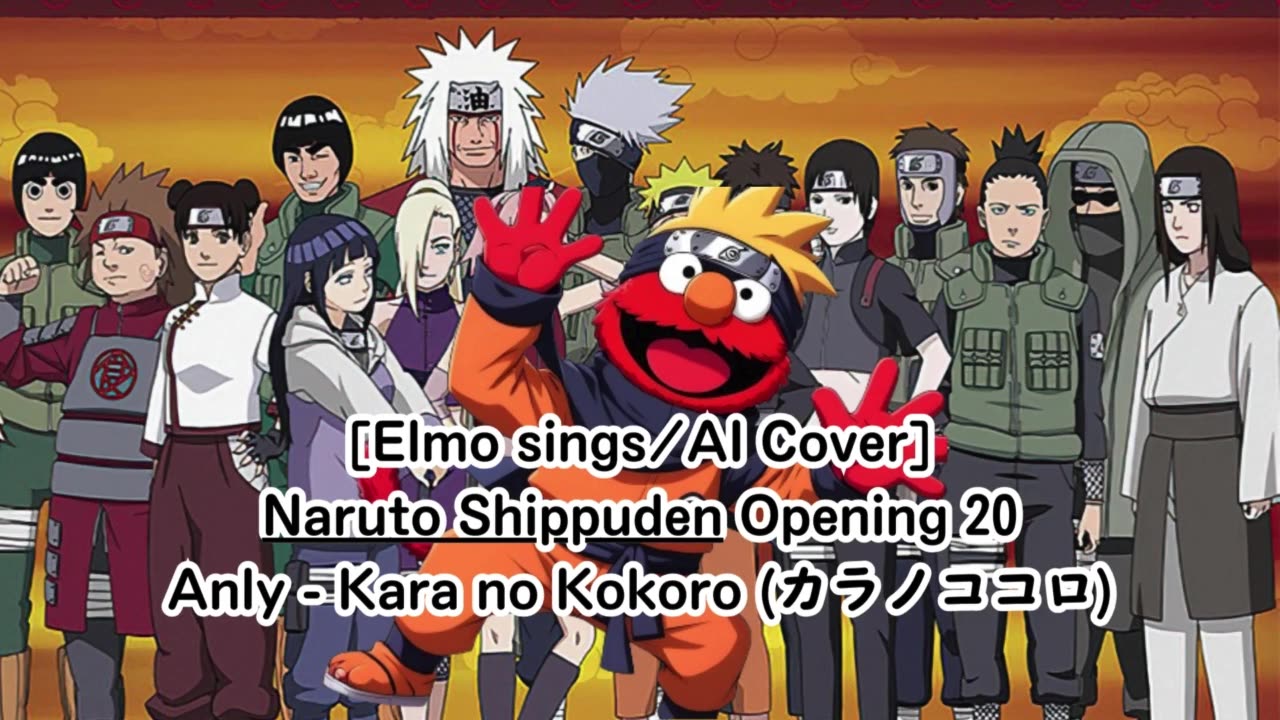 [Elmo sings/AI Cover] Naruto:Shippuden Opening 20 Anly - Karanokokoro