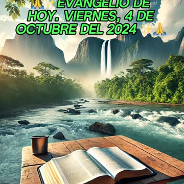 🙏✨Evangelio de HOY. Viernes, 4 de Octubre del 2024 ✨🙏