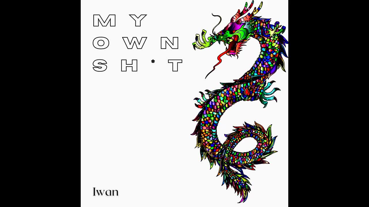 Latest NFT Release - My Own Sh*t (Official Iwan)