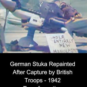 German Stuka Repainted After Capture by British Troops - 1942 Transformation COLOURIZED 🇩🇪🇬🇧🎨🎥