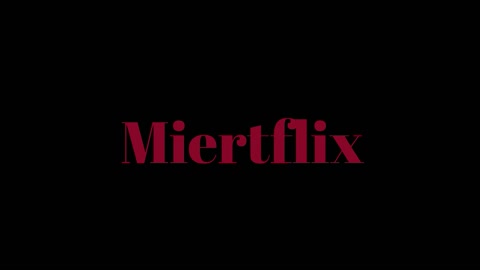 MIERTFLIX -