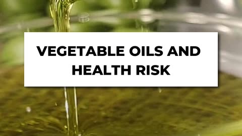 🌿 The Hidden Dangers of Vegetable Oils 🌿