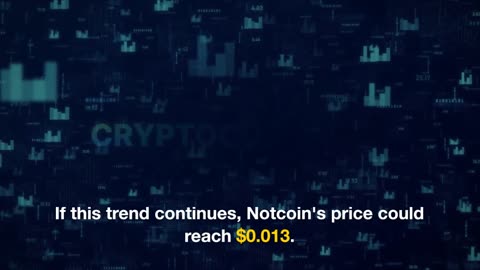 Optimism Rises as Notcoin (NOT) Traders React to Double-Digit Increase