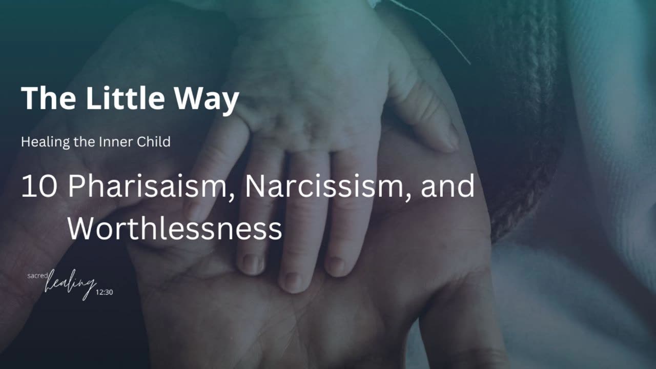 10 Ep#503 Pharisaism, Narcissism, and Worthlessness