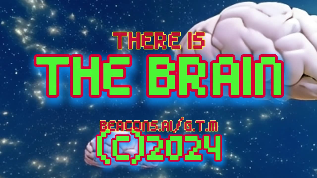 There Is The Brain .,,.,,,,.,..,Version 1 ,,.,.,.