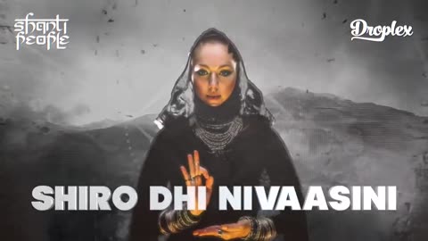 Shanti People - Mahishasura Mardini (Droplex Remix)