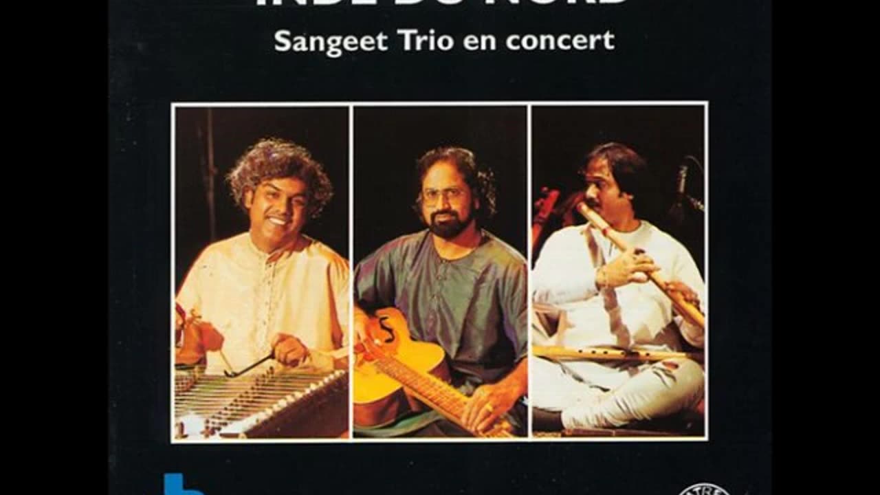 INDE DU NORD---SANGEET TRIO EN CONCERT