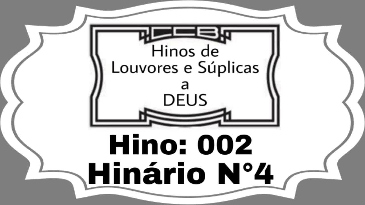 Hino: 002 - Hinário N°4