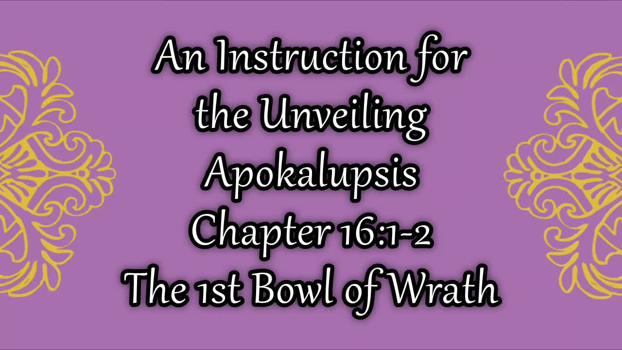 Revelation 16 The 1st Bowl of Wrath