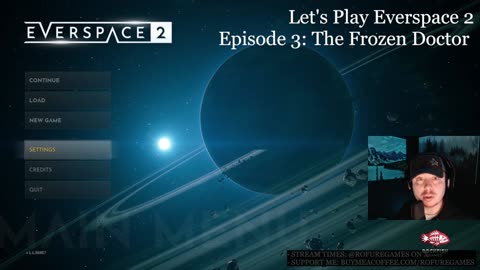 The Frozen Doctor - Everspace 2 Episode 3 - Lunch Stream and Chill