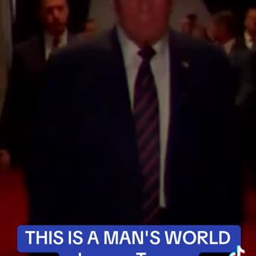 PRESIDENT TRUMP SHOTS HEARD AROUND THE WORLD=THIS IS A MANS WORLD