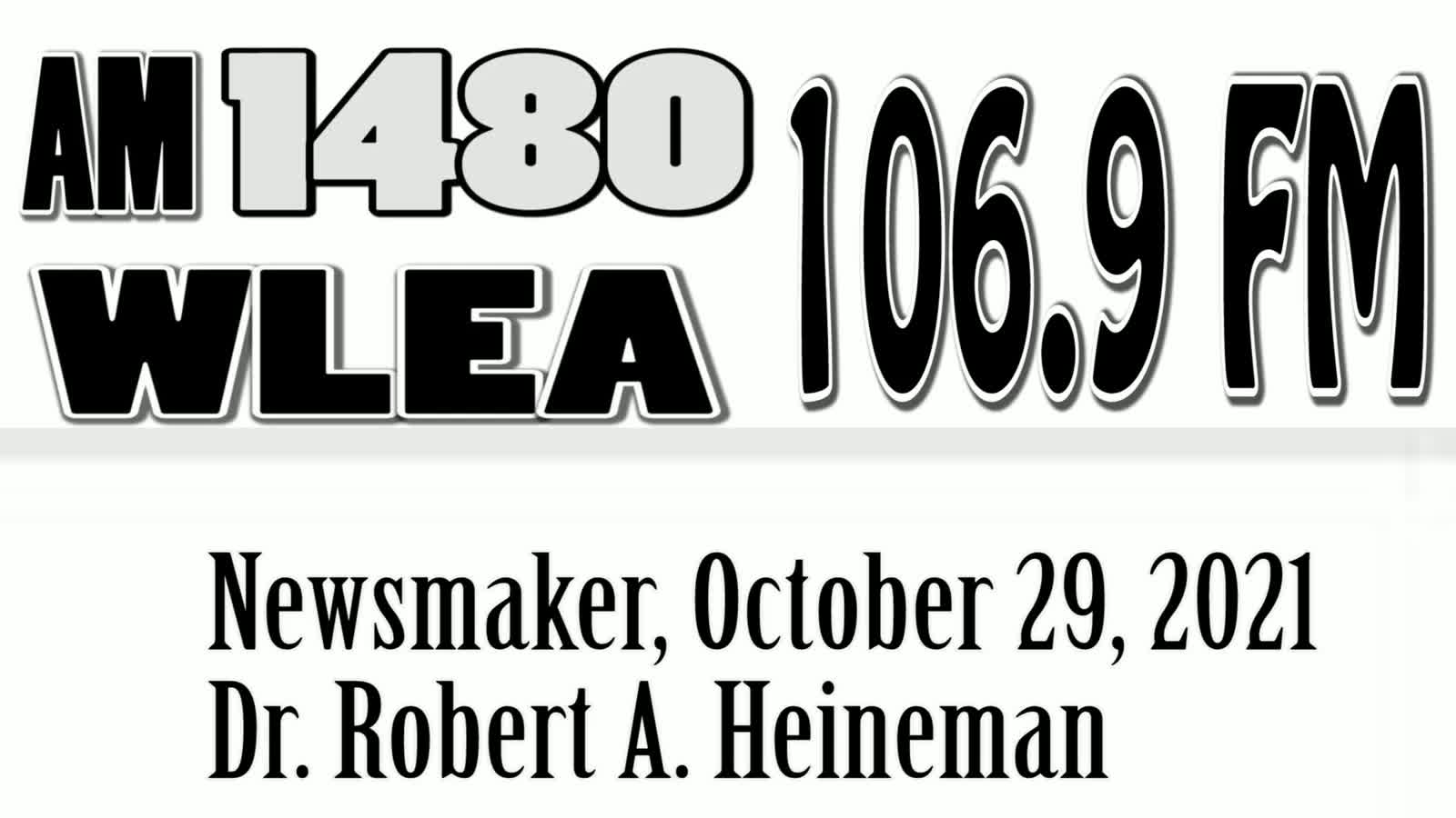 Wlea Newsmaker, October 29, 2021, Dr Bob Heineman