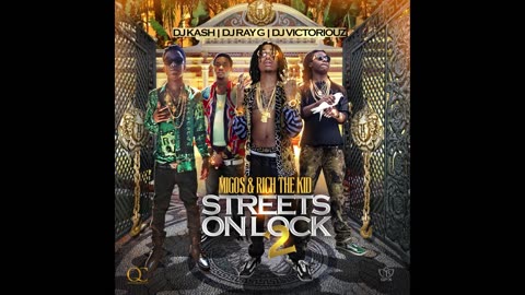 Rich The Kid & Migos - Streets On Lock 2 Mixtape