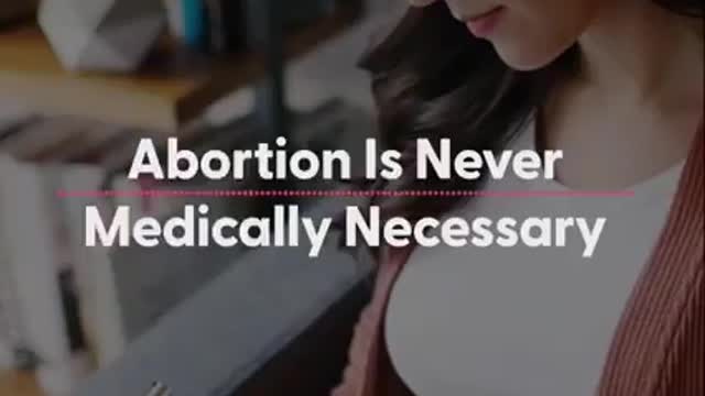 Abortion is Never Medically Necessary