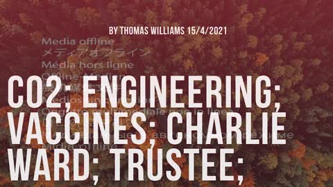 CO2; Engineering; Vaccines; Charlie Ward; Trustee;