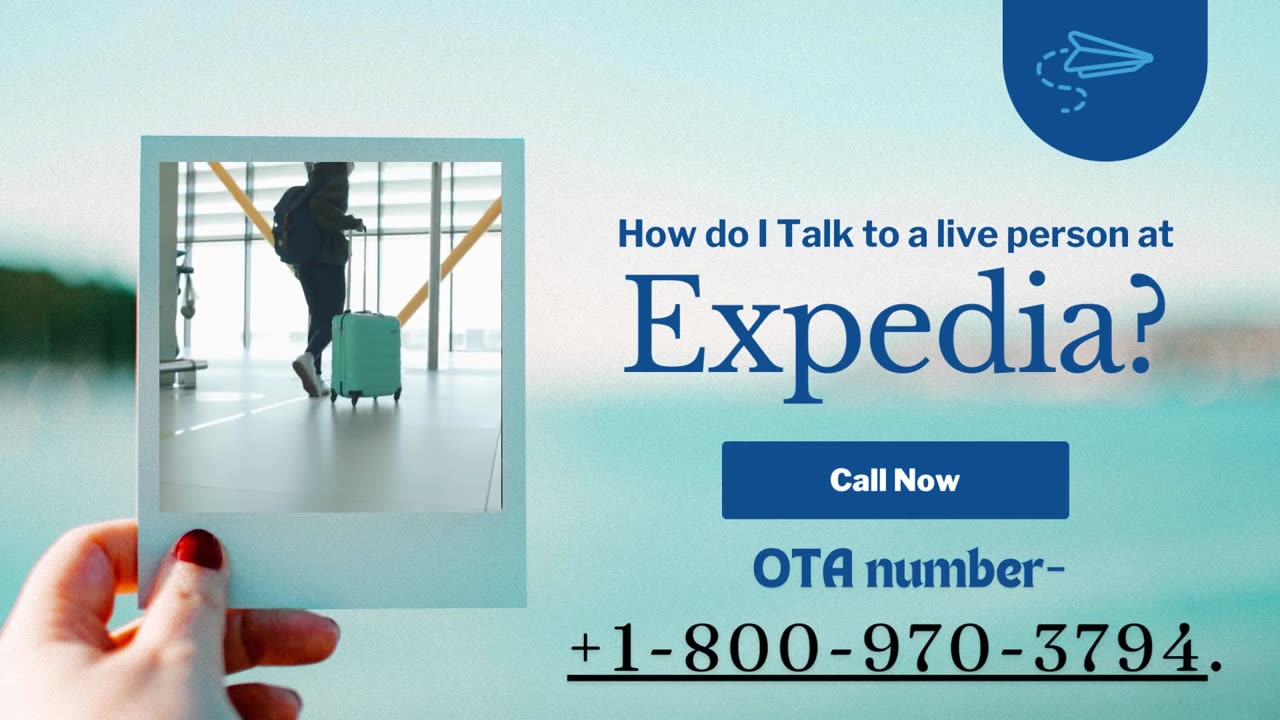 "How do I Talk to a live person at Expedia? "