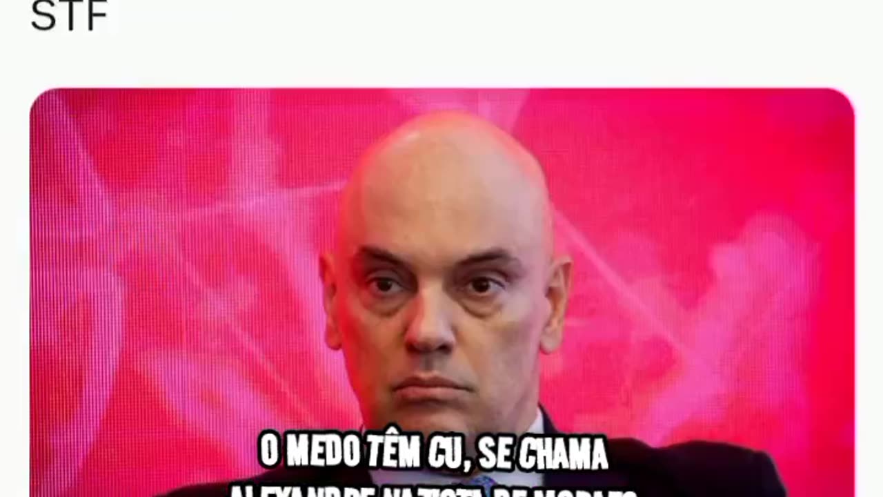 O MEDO TÊM CU, SE CHAMA ALEXANDRE NAZISTA DE MORAES