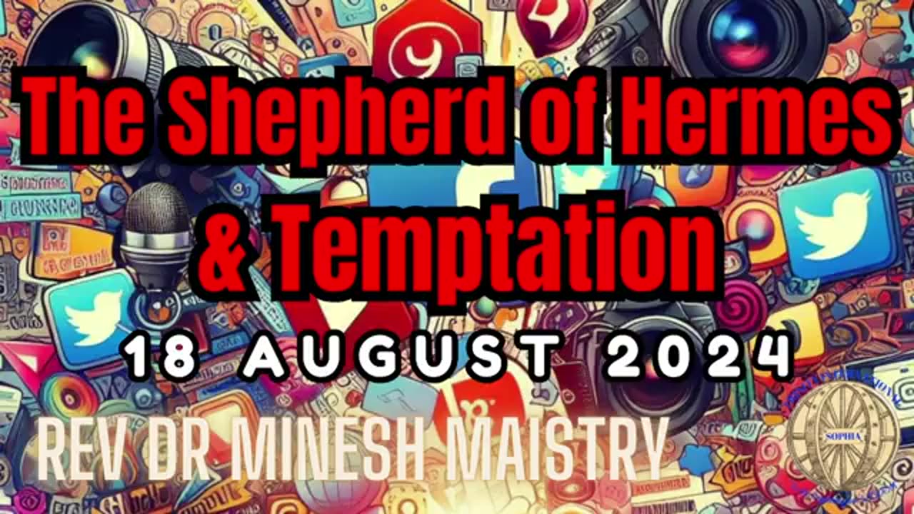 The Shepherd of Hermes & Temptation (Sermon: 18 August 2024) - Rev Dr Minesh Maistry