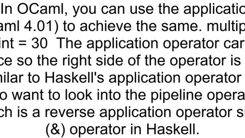 Equivalent of Haskell39s operator in OCaml