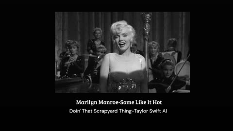 Marilyn Monroe - Doin' That Scrapyard Thing - Taylor Swift AI vocal. Cream.