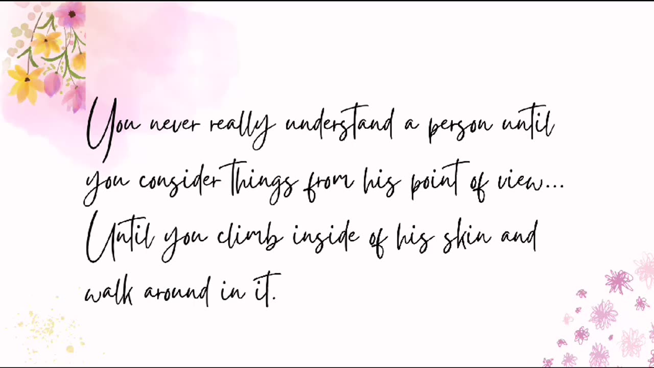 You never really understand a person | Quote