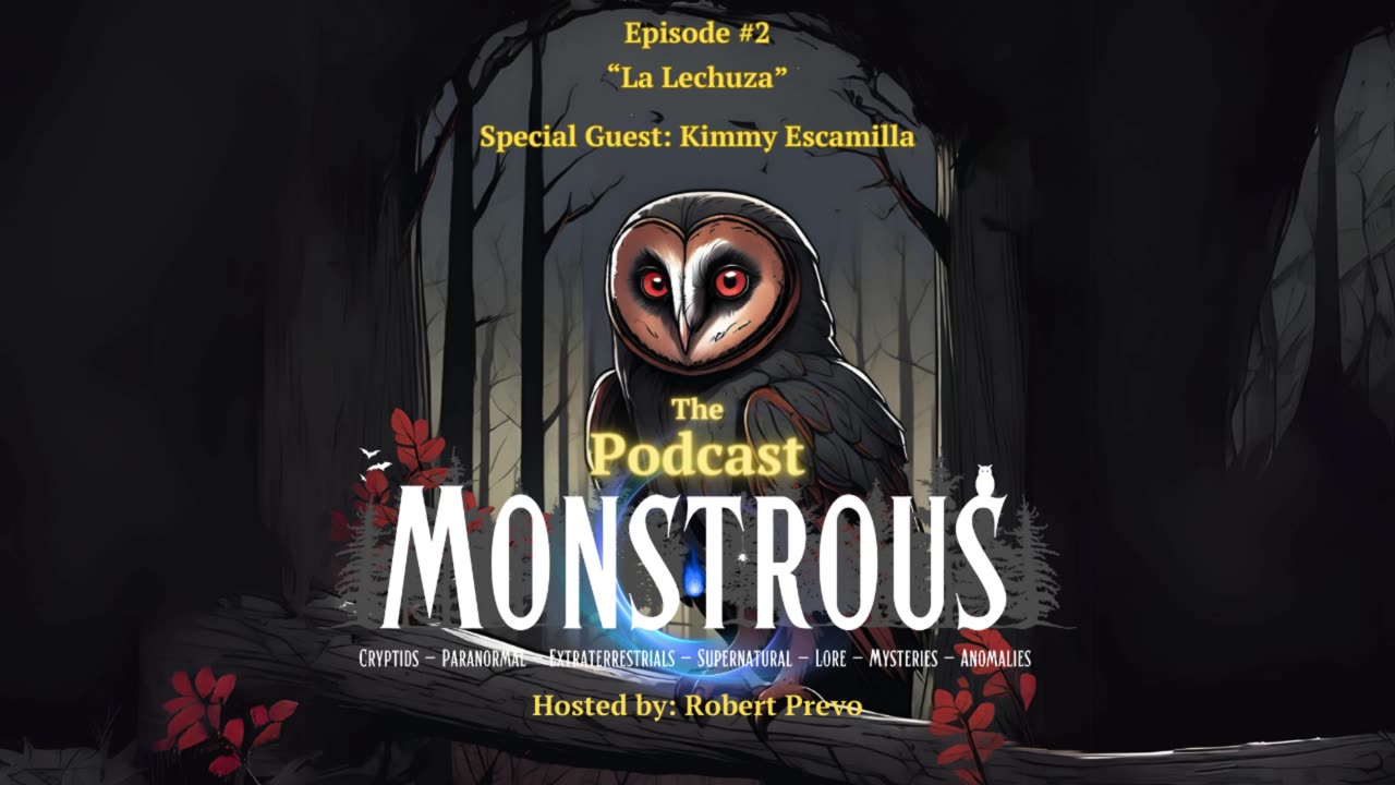 Monstrous The Podcast: Episode #2