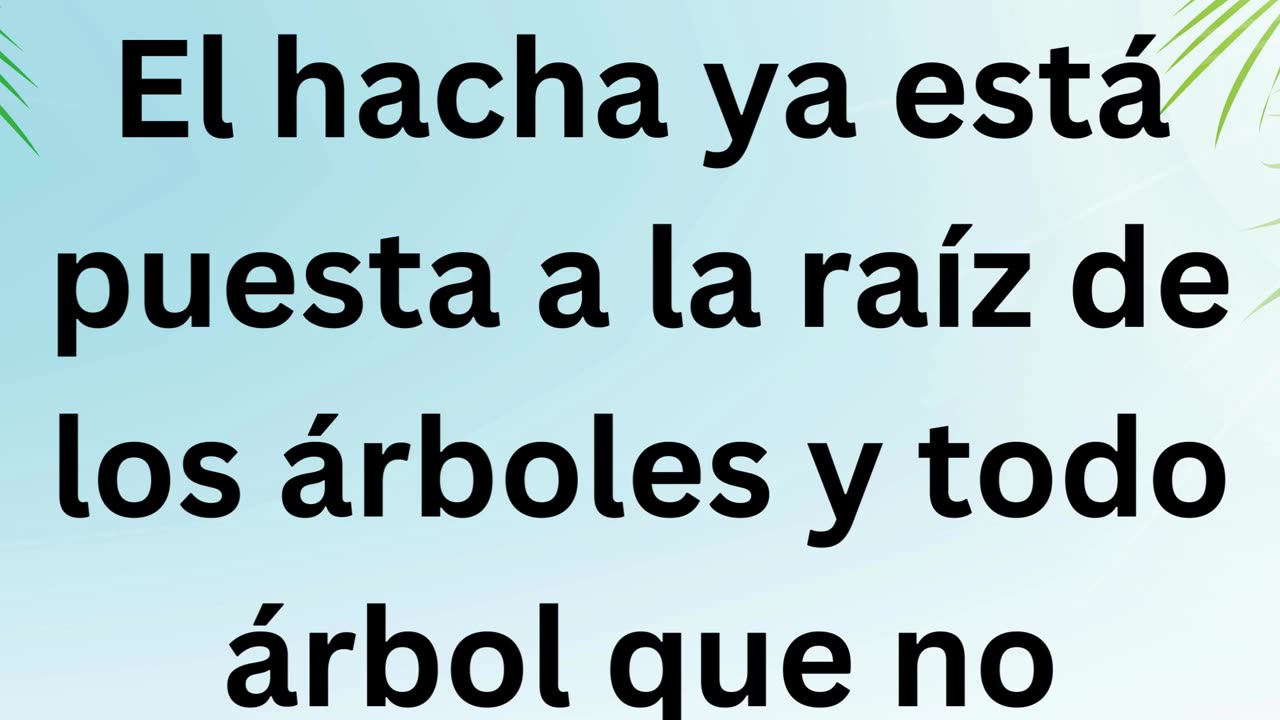 "El Juicio Inminente: El Hacha ya está puesta a la raíz de los árboles" MATEO 3:10.