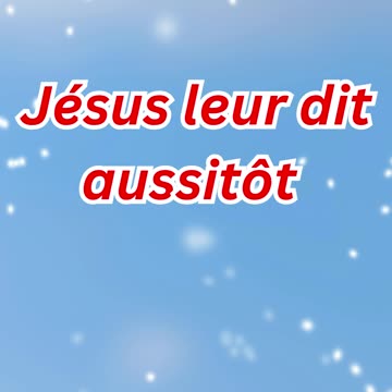 "Jésus Rassure Ses Disciples : N'ayez Pas Peur" Matthieu 14:.#short #youtube #ytshorts #ytshort #yt