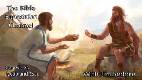 Genesis 25 - Jacob and Esau