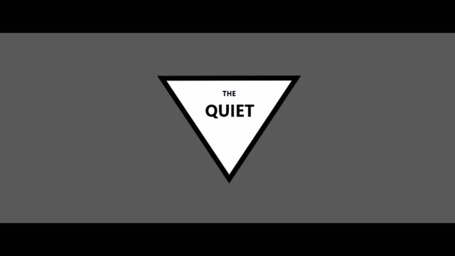 The Quiet