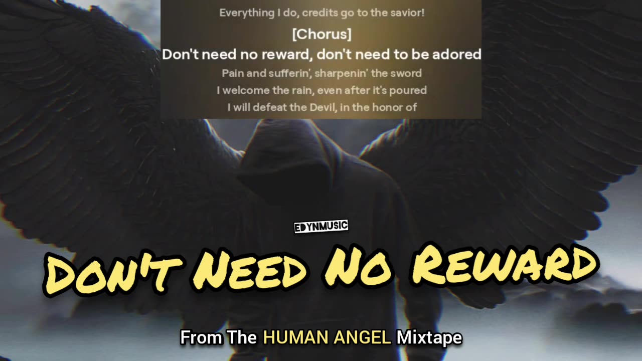 Don't Need No Reward | (Song 2 of the HUMAN ANGEL Mixtape)