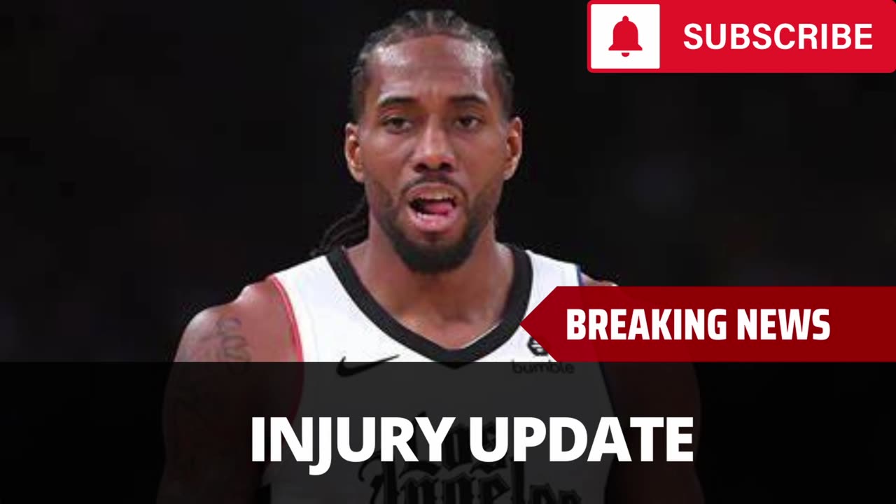 Kawhi Leonard Injury Update