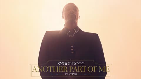 Snoop Dogg - Another Part of Me ft Sting (audio)