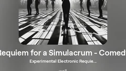 Requiem for a Simulacrum - Comedy