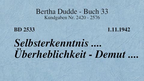 BD 2533 - SELBSTERKENNTNIS .... ÜBERHEBLICHKEIT .... DEMUT ....