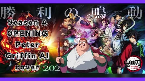 [Peter Griffin sings/AI Cover] Kimetsu no Yaiba:Demon Slayer Season 4 Opening Mugen