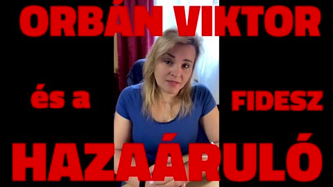 orbán viktor és a fidesz HAZAÁRULÓ