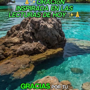 🙏✨Oración Inspirada en las Lecturas de Hoy ✨🙏