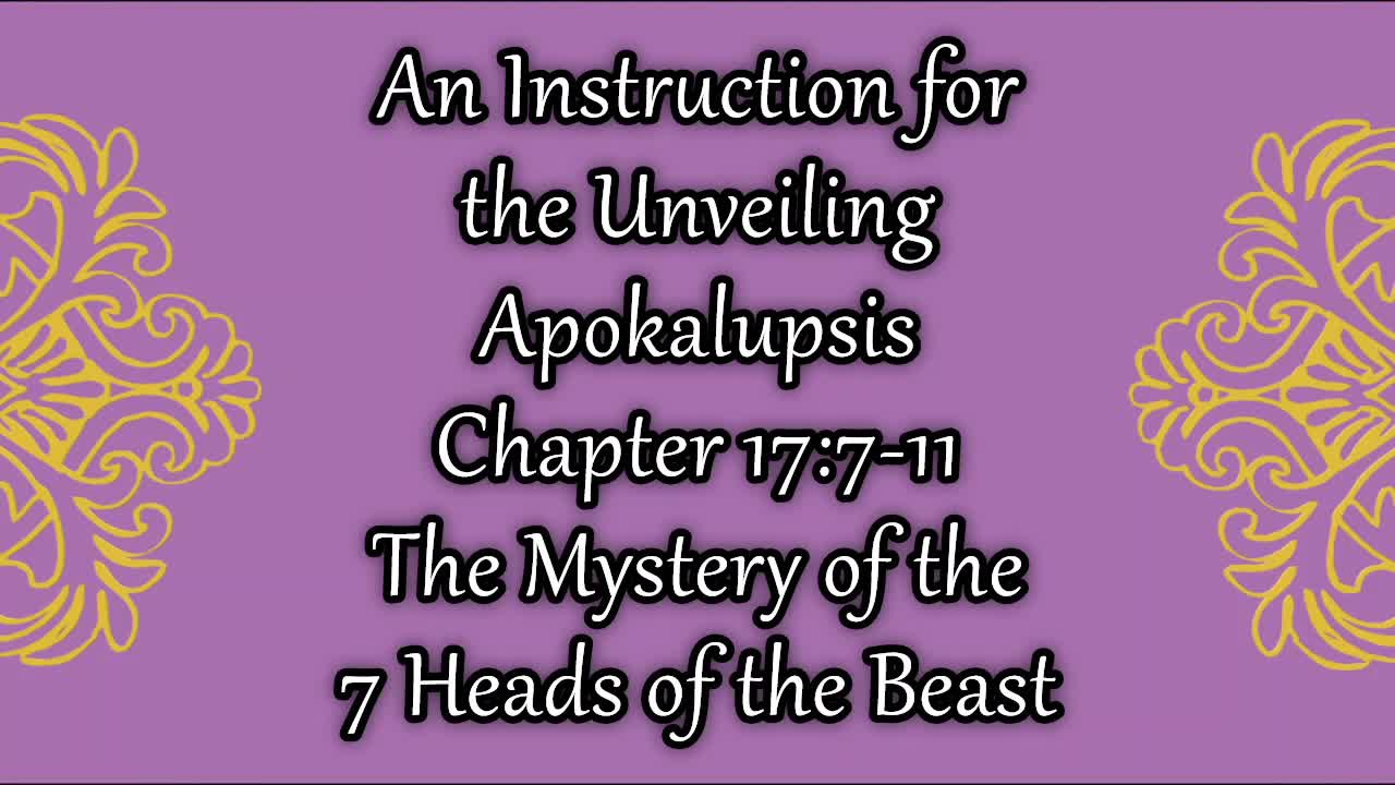 Revelation 17 The Mystery of the 7 Heads of the Beast