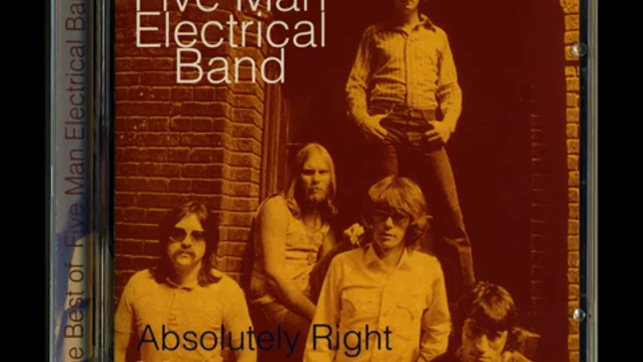 Five Man Electrical Band – Absolutely Right