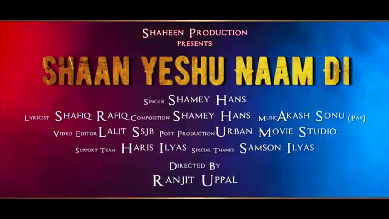 New Geet ''Shaan Yeshu Naam Di'' ll Shamey Hans ll April, 2021 (Full Video) @JojiIlyas