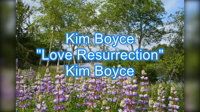 Kim Boyce - Love Resurrection #451