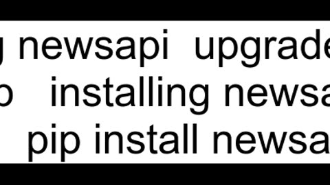 Having a problem installing Newsapi on Anaconda