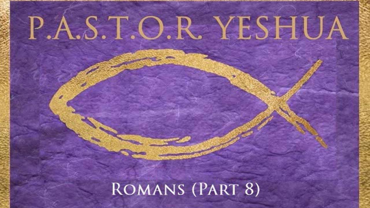 Romans (Part 8)