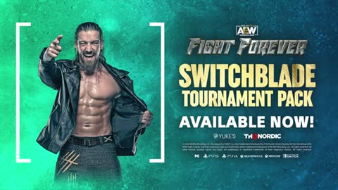 AEW: Fight Forever - Official Switchblade Tournament Pack Launch Trailer
