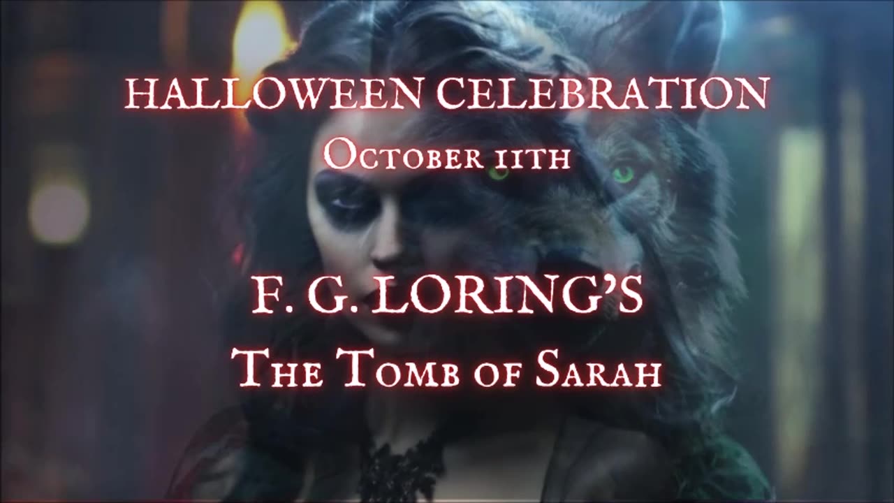 HALLOWEEN CELEBRATION Day 11: 'The Tomb of Sarah' by F.G. Loring