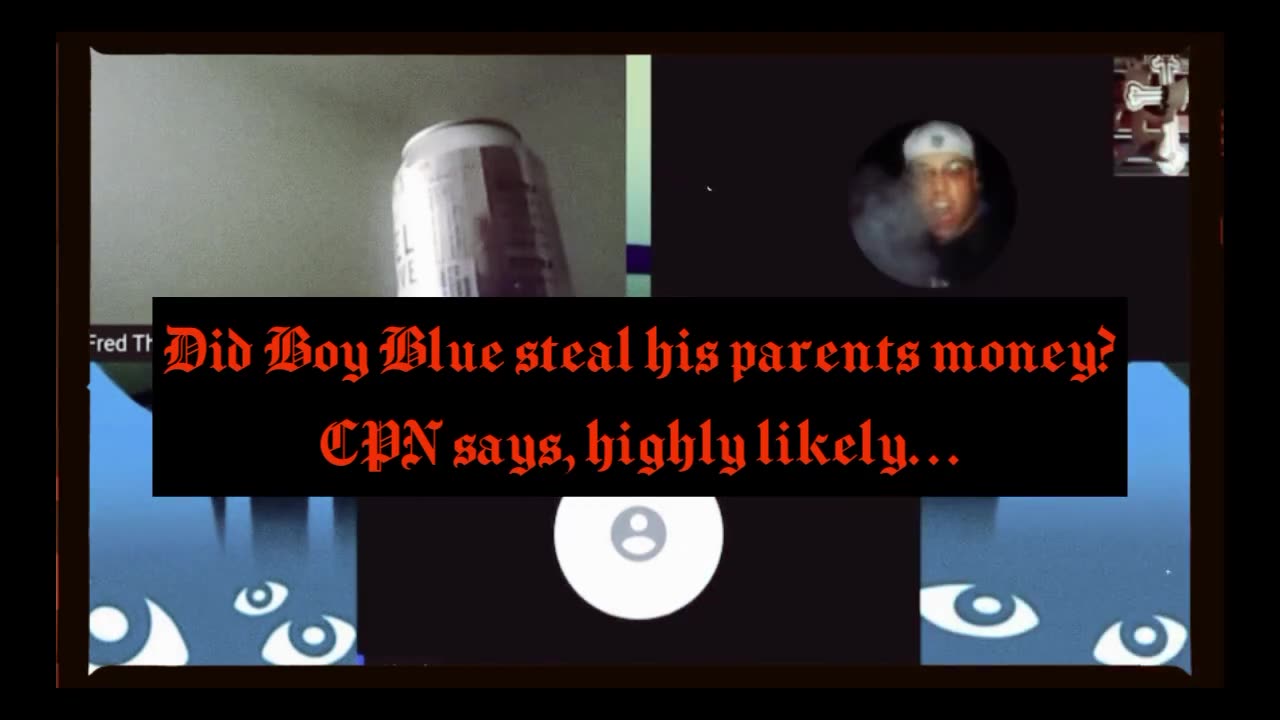 Did Fred the Boy Blue Steal His Parents Money_ CPN Says That It’s Highly Likely…