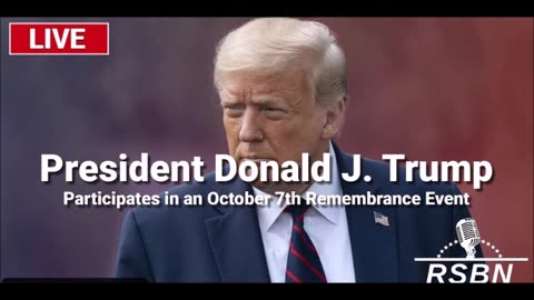 President Trump Participates in an October 7th Remembrance Event - 10/7/24
