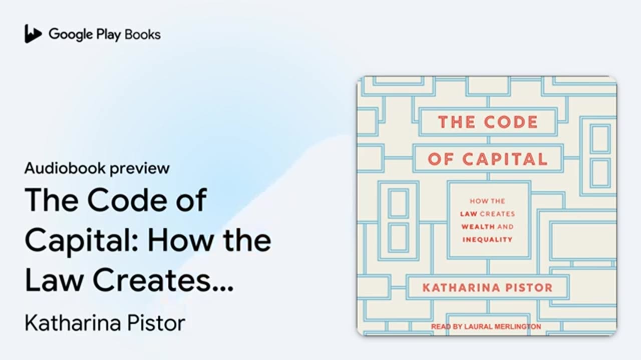 The Code of Capital: How the Law Creates Wealth and Inequality