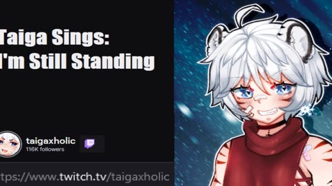 Taigaholic I'm Still Standing Cover